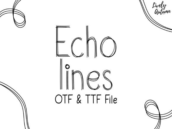 Echolines: A Handwritten Font with a Unique Twist