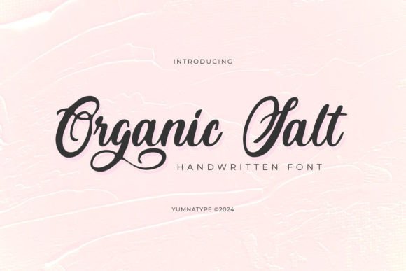 Organic Salt: A Font That Feels Handwritten