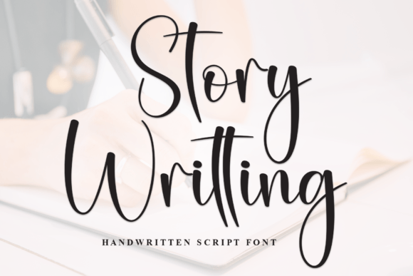 Story Writting: A Font That Brings Your Brand to Life